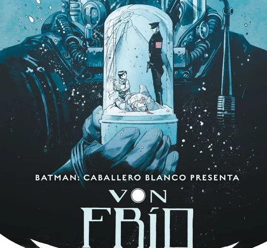 Batman: Caballero Blanco Presenta - Von Frío