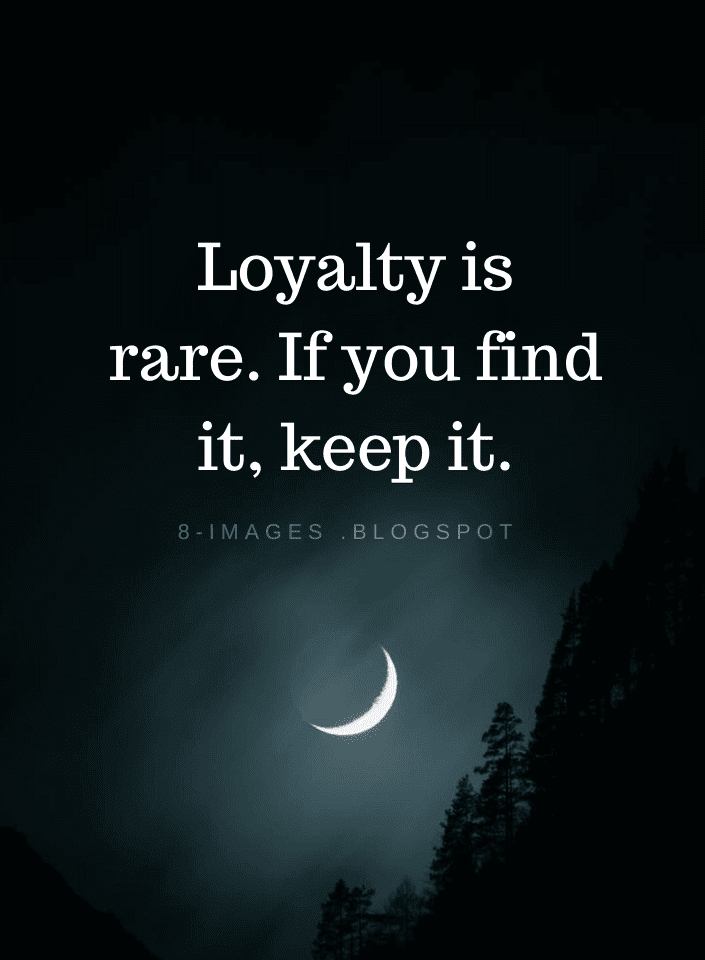 Loyalty is rare. If you find it, keep it | Loyalty Quotes - Quotes