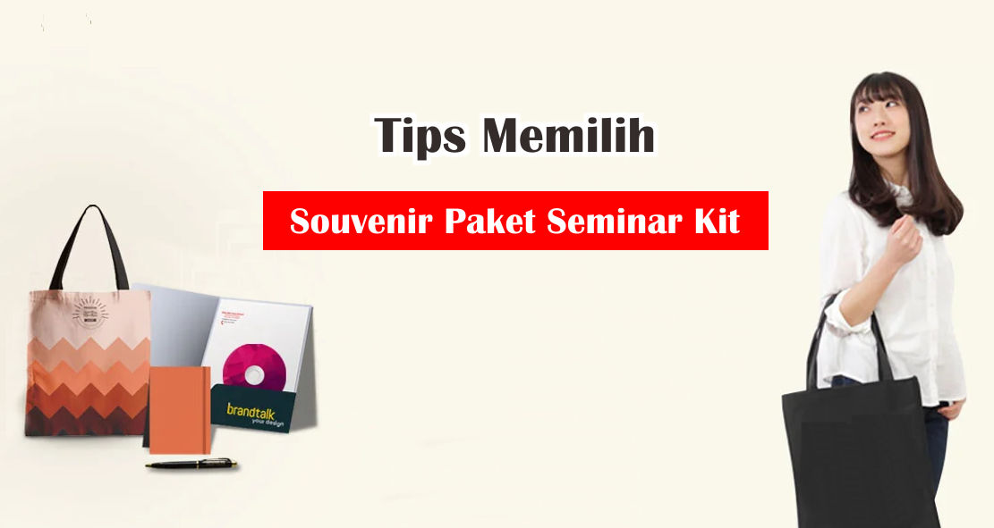Tips Memilih Souvenir Paket Seminar Kit