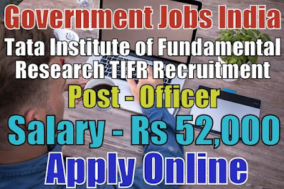 Tata Institute of Fundamental Research TIFR Recruitment 2018