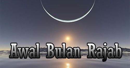 Awal Puasa Bulan Rajab Tahun 2018 Berapa Hari Jatuh Pada