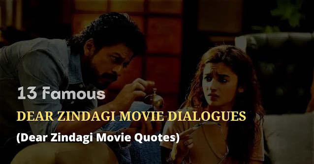 dear zindagi movie dialogues, dear zindagi movie quotes, dear zindagi movie shayari, dear zindagi movie status, dear zindagi movie captions