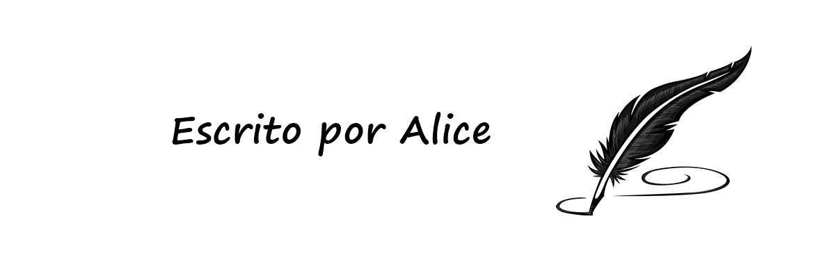 Escrito por Alice