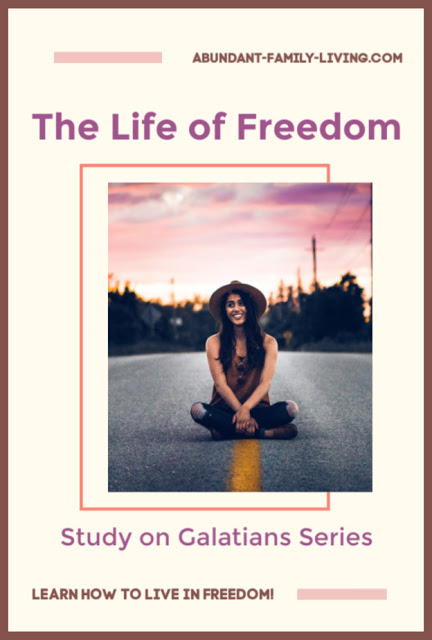 https://www.abundant-family-living.com/2019/07/the-life-of-freedom-study-on-galatians.html