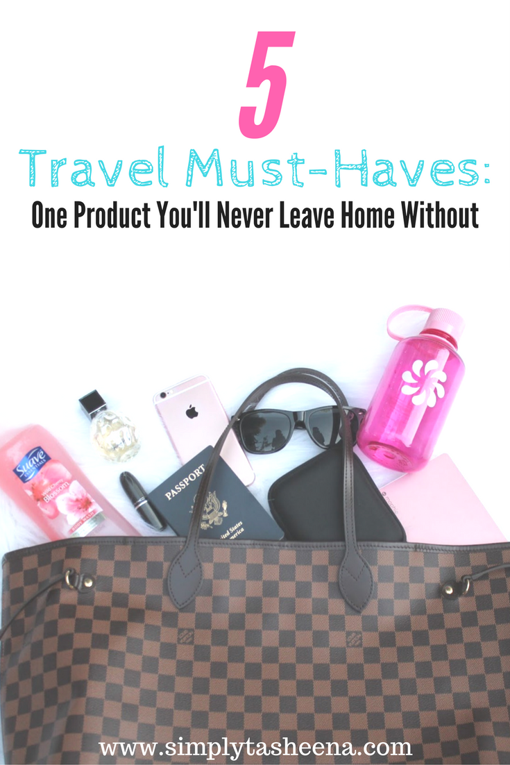 5 Travel MustHaves One Product You'll Never Leave Home Without