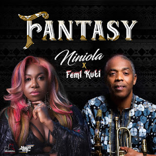 Niniola x Femi Kuti-Fantacy|Download Mp3 Audio 