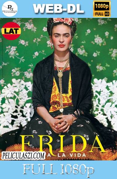 Frida – Viva la vida (2021) Full HD WEB-DL 1080p Dual-Latino