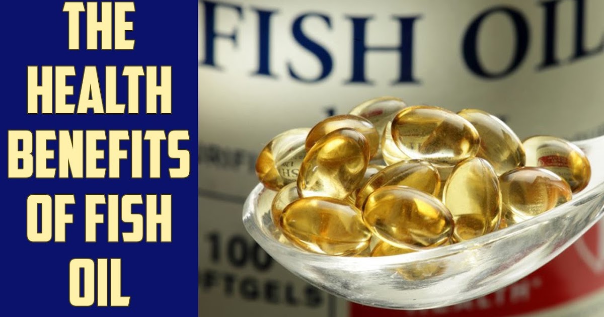 Benefits of Fish Oil for Fitness and Health Benefit Of Health