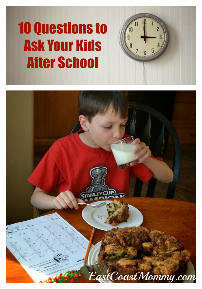 East Coast Mommy 10 Questions to Ask your Kids After School... that