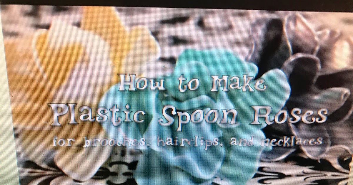 Making Roses From Plastic Spoons Video