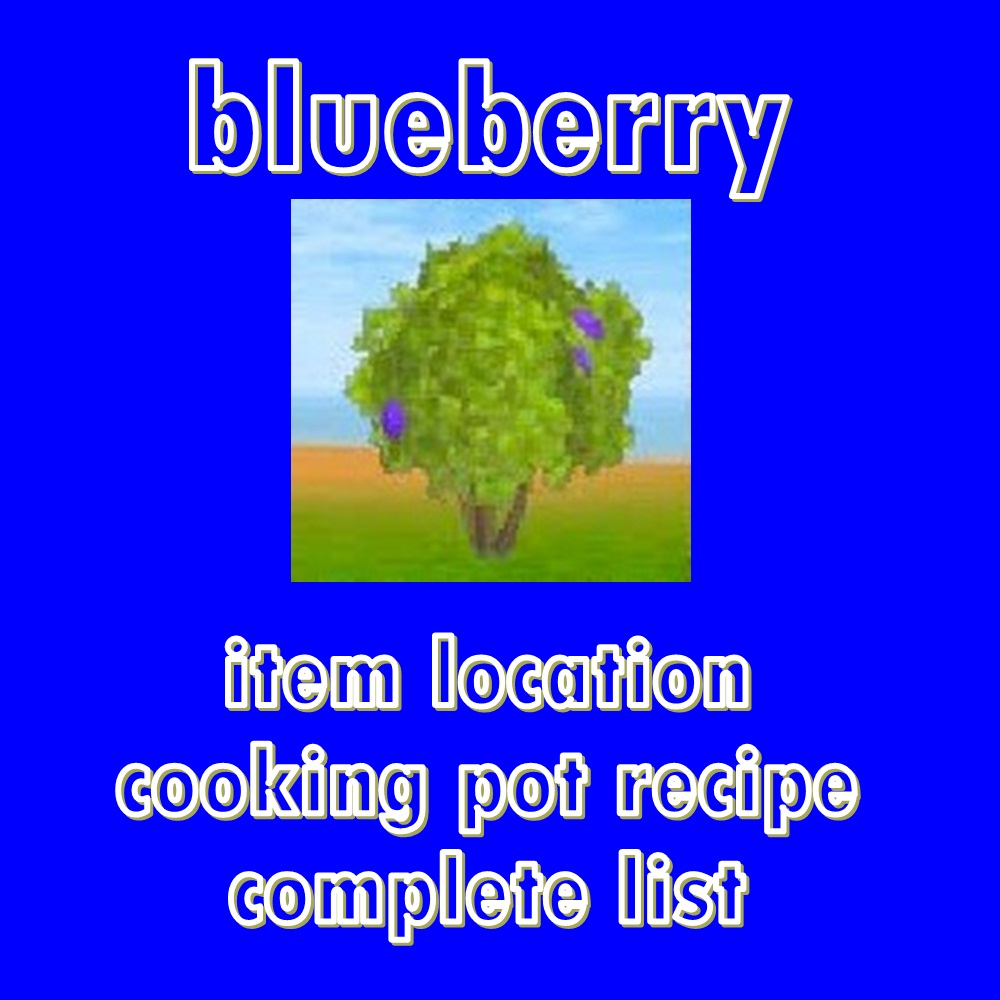 Blueberry Fruit Location and Cooking Pot Recipe Utopia Origin