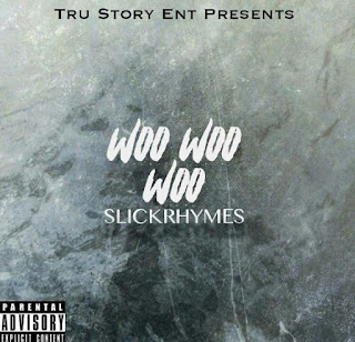 New Music: Slickrhymes – Woo Woo Woo 