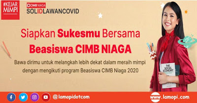  PT Bank CIMB Niaga Tbk kembali membuka registrasi  Pendaftaran Beasiswa CIMB NIAGA 2020 Kejar Mimpi Mahasiswa S1 Dalam Negeri