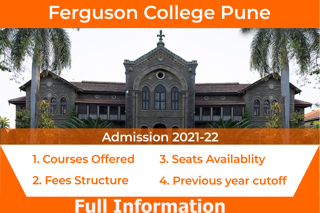 Fergusson College Pune Admission 2021 Courses Offered Seats Fees Structure Previous Year Cut Off No Name Only Aim