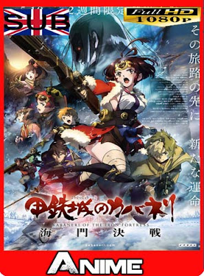 Koutetsujou no Kabaneri Movie 3: Unato Kessen  (3/3) (1080p) Subtitulado [GoogleDrive]