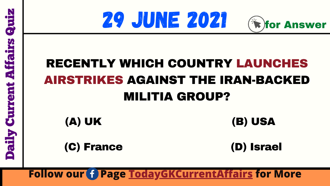 Today GK Current Affairs on 29th June 2021