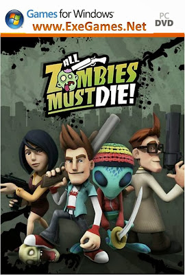 All Zombies Must Die Free Download PC Game Full Version