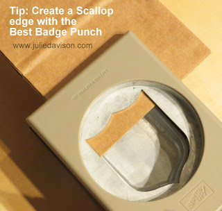 Stampin Up! Tip: Use the Best Badge Punch to create a scallop edge border