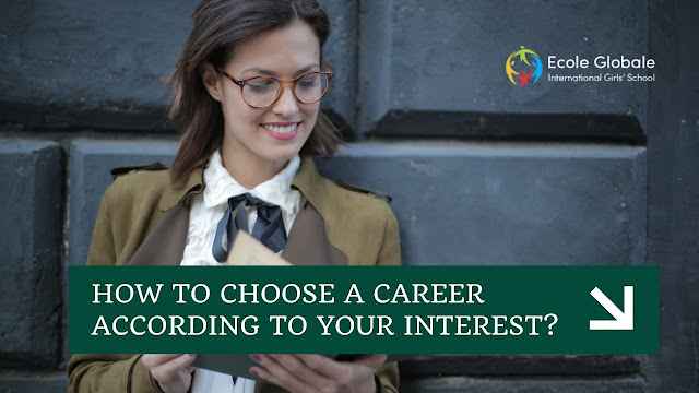choose a Career According to Your Interest