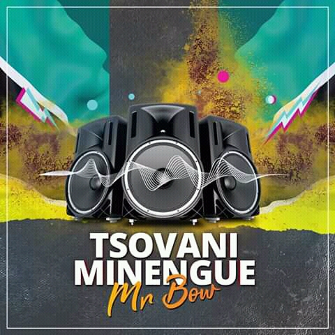 MR BOW-TSOVANI MINENGUE(ESCLUSIVO 2019)[DOWNLOAD MP3]