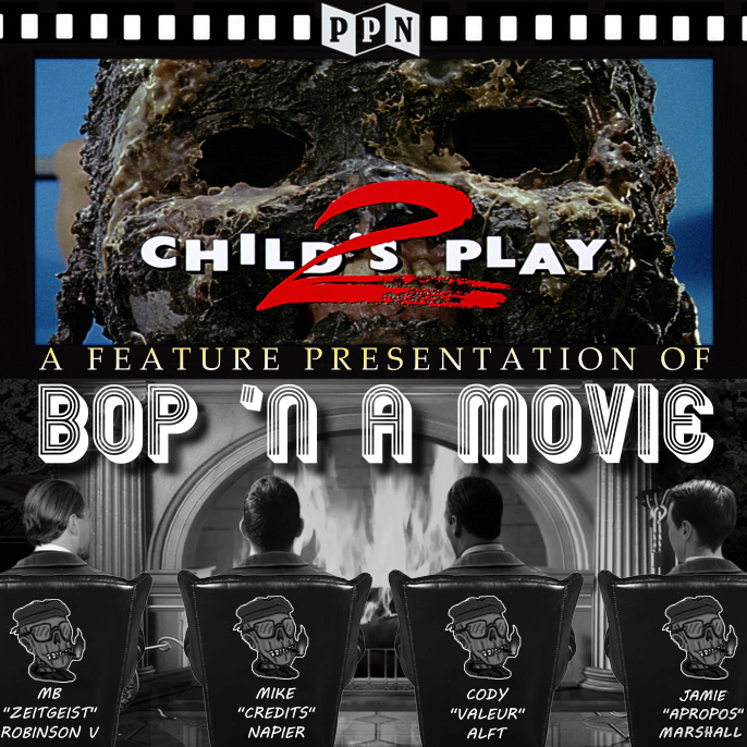 Box Office Pulp Podcast | Movie Reviews | Film Analysis: CHILD'S PLAY 2  Commentary Track