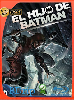 El hijo de Batman (2014) BDRip [1080p] Latino [GoogleDrive] SXGO