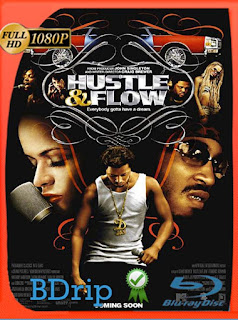 Hustle & Flow (Hustle and Flow) (2005) BDRIP 1080p Latino [GoogleDrive] SXGO