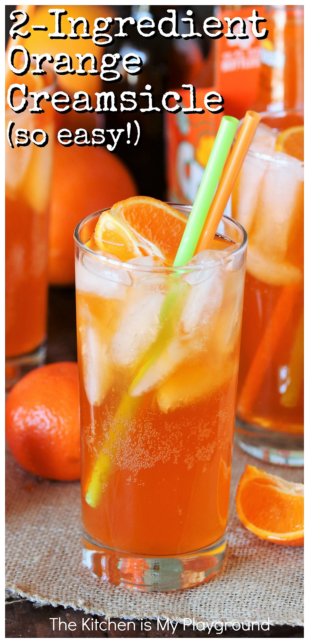 2Ingredient Orange Creamsicle Drink The Kitchen is My Playground