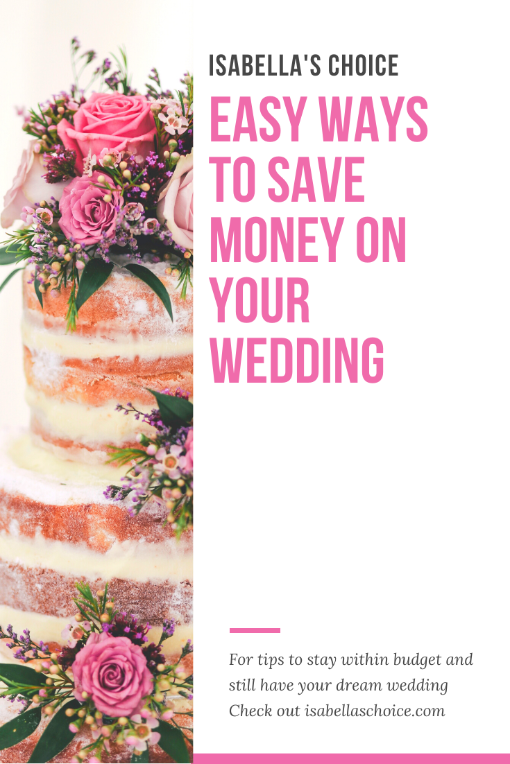 Easy Ways To Save Money On Your Wedding