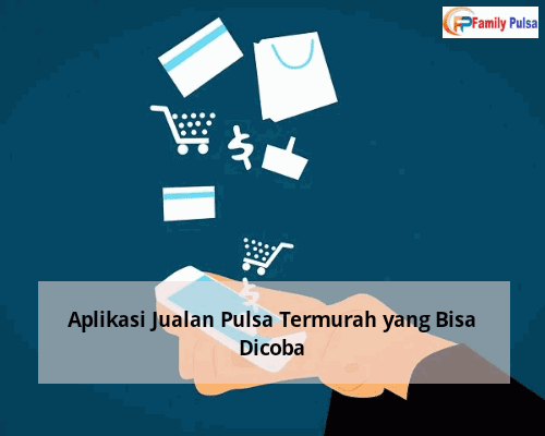 10+ Aplikasi Jualan Pulsa Termurah yang Bisa Dicoba