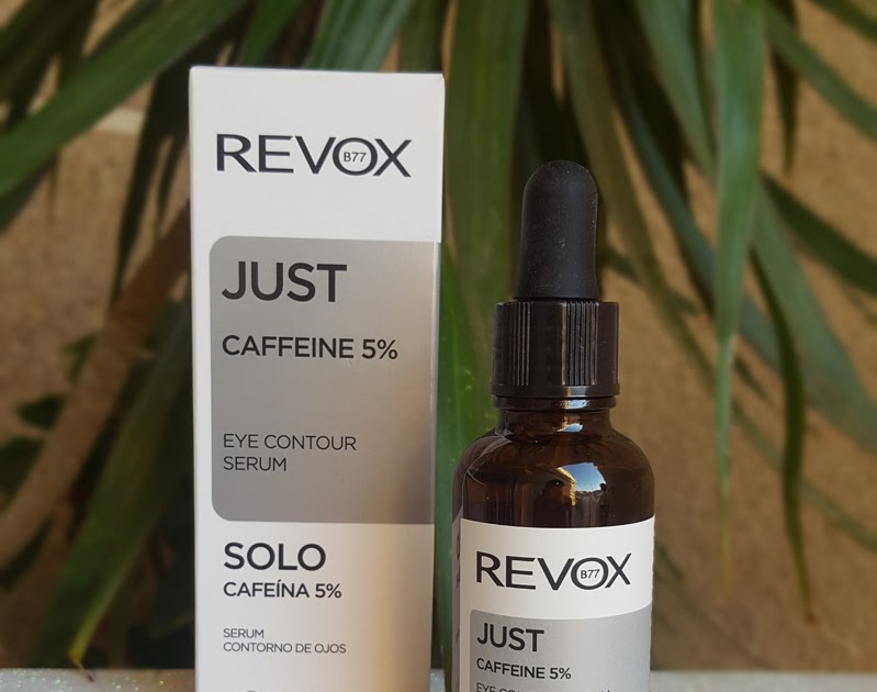 Entre trucos y recetas aprendemos de belleza Review JUST CAFFEINE 5 de REVOX (sérum contorno