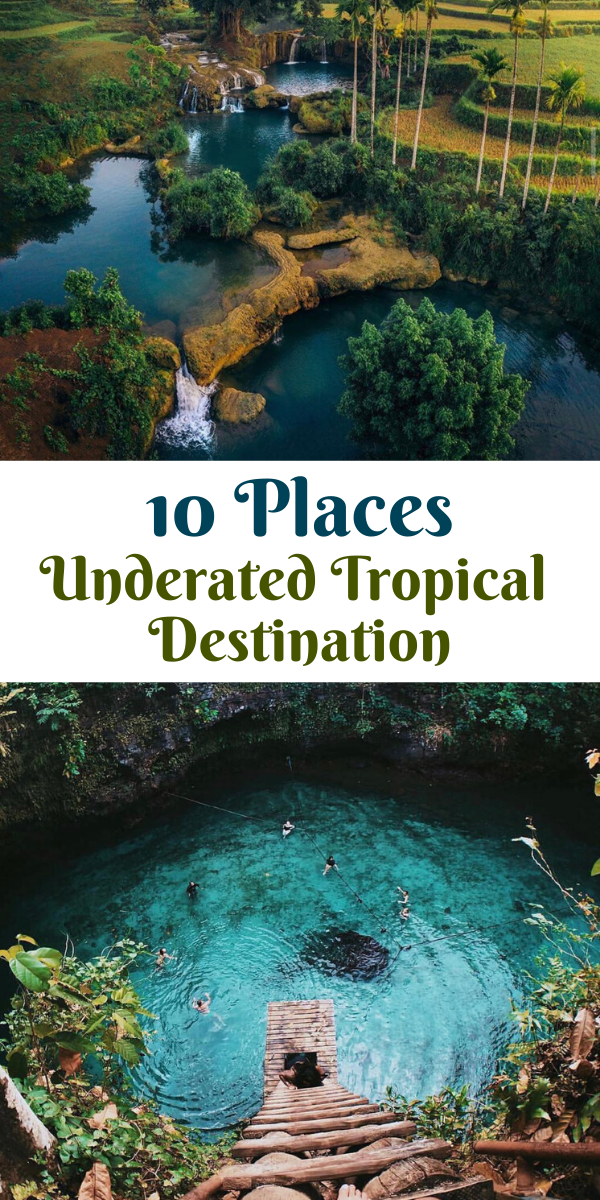 The World S 10 Most Underrated Tropical Destinations vrogue.co