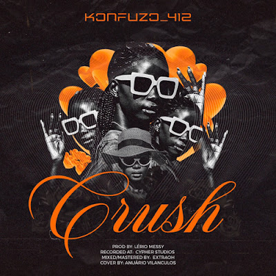 Konfuzo 412 - Crush (Afro Pop) [Download]