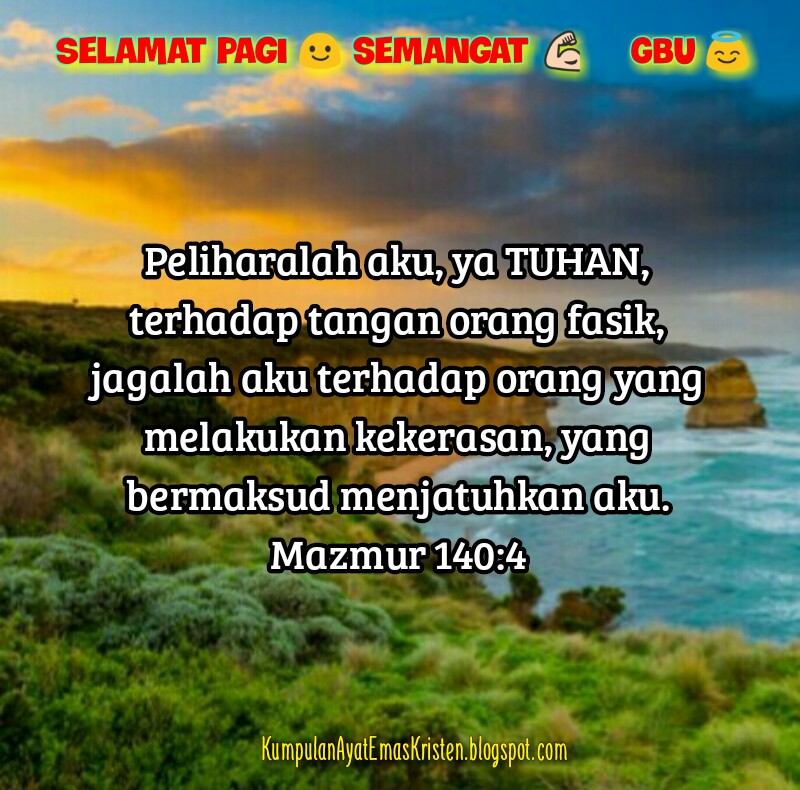 Kumpulan Ayat Emas Kristen Gambar Selamat Pagi Ayat Alkitab Motivasi Semangat Mazmur 140 4