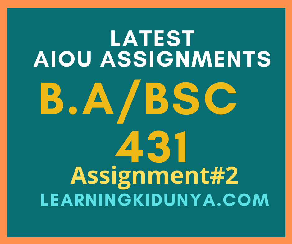 AIOU Solved Assignments 2 Code 431