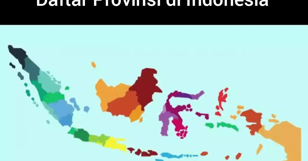 Jumlah provinsi di indonesia pada awal kemerdekaan