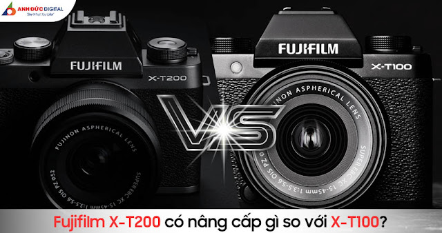 So sánh máy ảnh Fujifilm X-T200 với X-T100