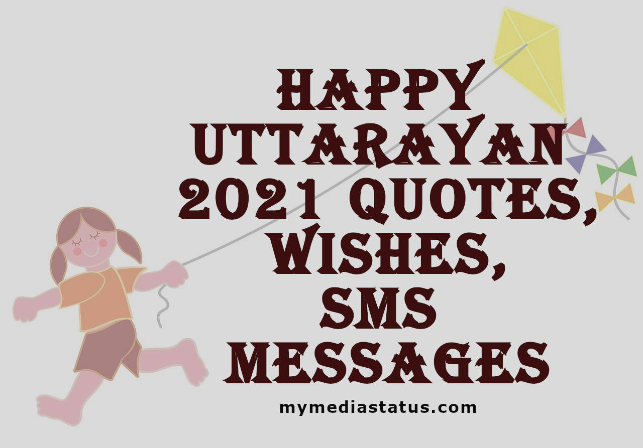 Happy Uttarayan 2021 Quotes, Wishes, SMS Messages With Images