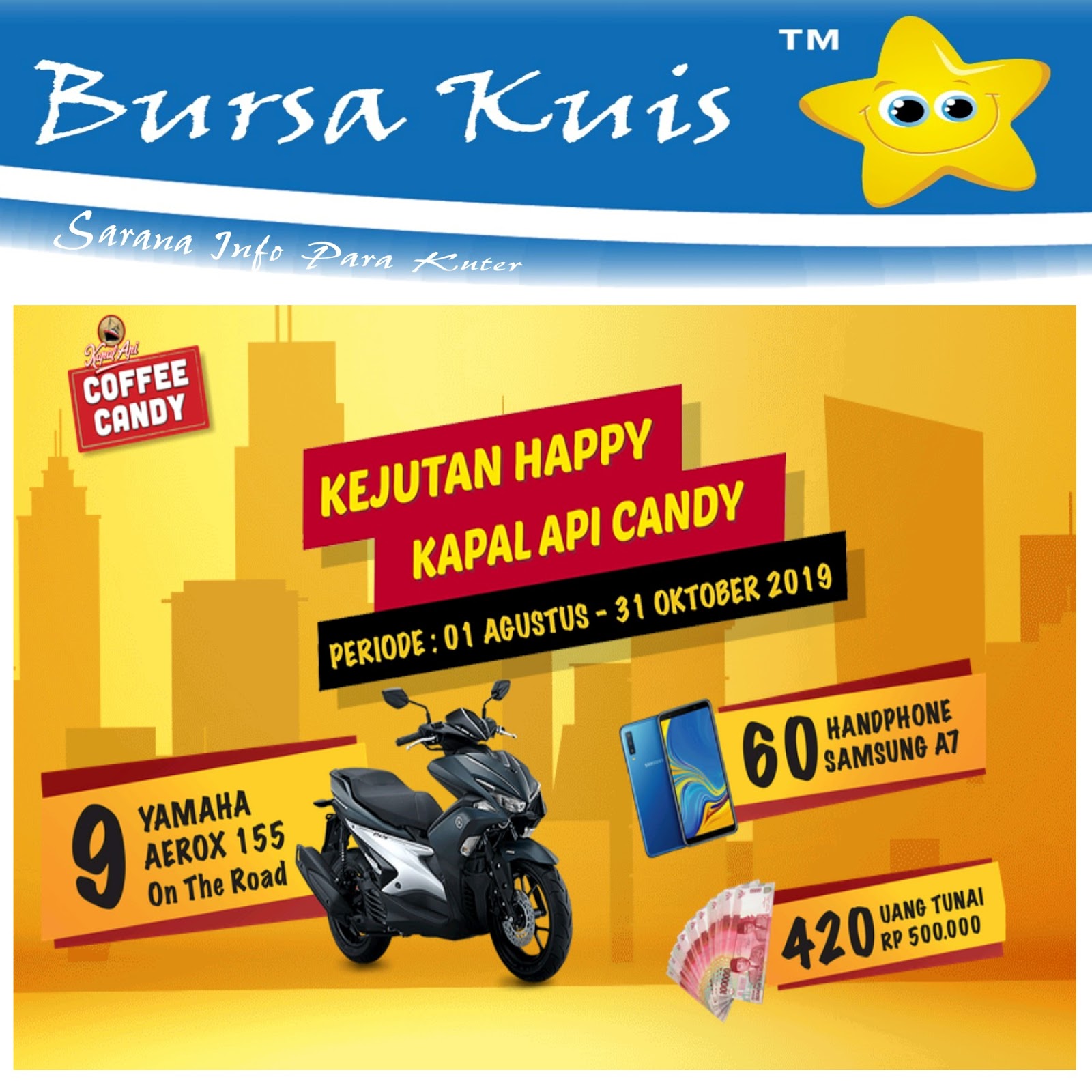 Kuis Promo Kapal Api Coffee Candy Berhadiah 9 Unit Motor Yamaha Aerox 155 Dan 60 Unit Samsung Galaxy A7 Serta Hadiah Uang Tunai Ratusan Juta Rupiah Bursa Kuis Online Info
