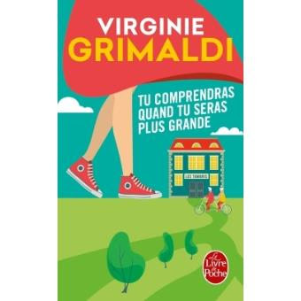 Tu comprendras quand tu seras plus grande de Virginie Grimaldi