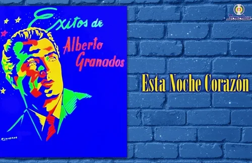 Esta Noche Corazon | Alberto Granados Lyrics