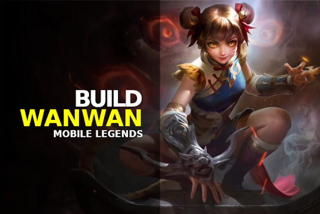 build wanwan mobile legends tersakit