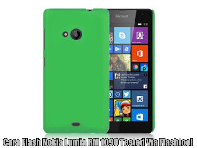 Cara Flash Nokia Lumia RM 1090 Tested Via Flashtool