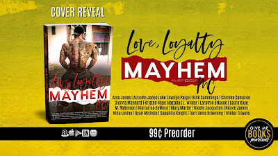 Love, Loyalty and Mayhem MC Anthology Cover Reveal + Giveaway