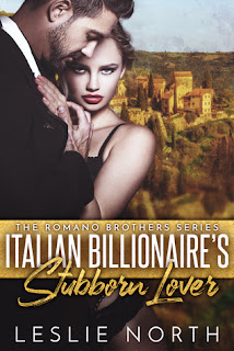 Excerpt: Italian Billionaire’s Stubborn Lover by Leslie North 
