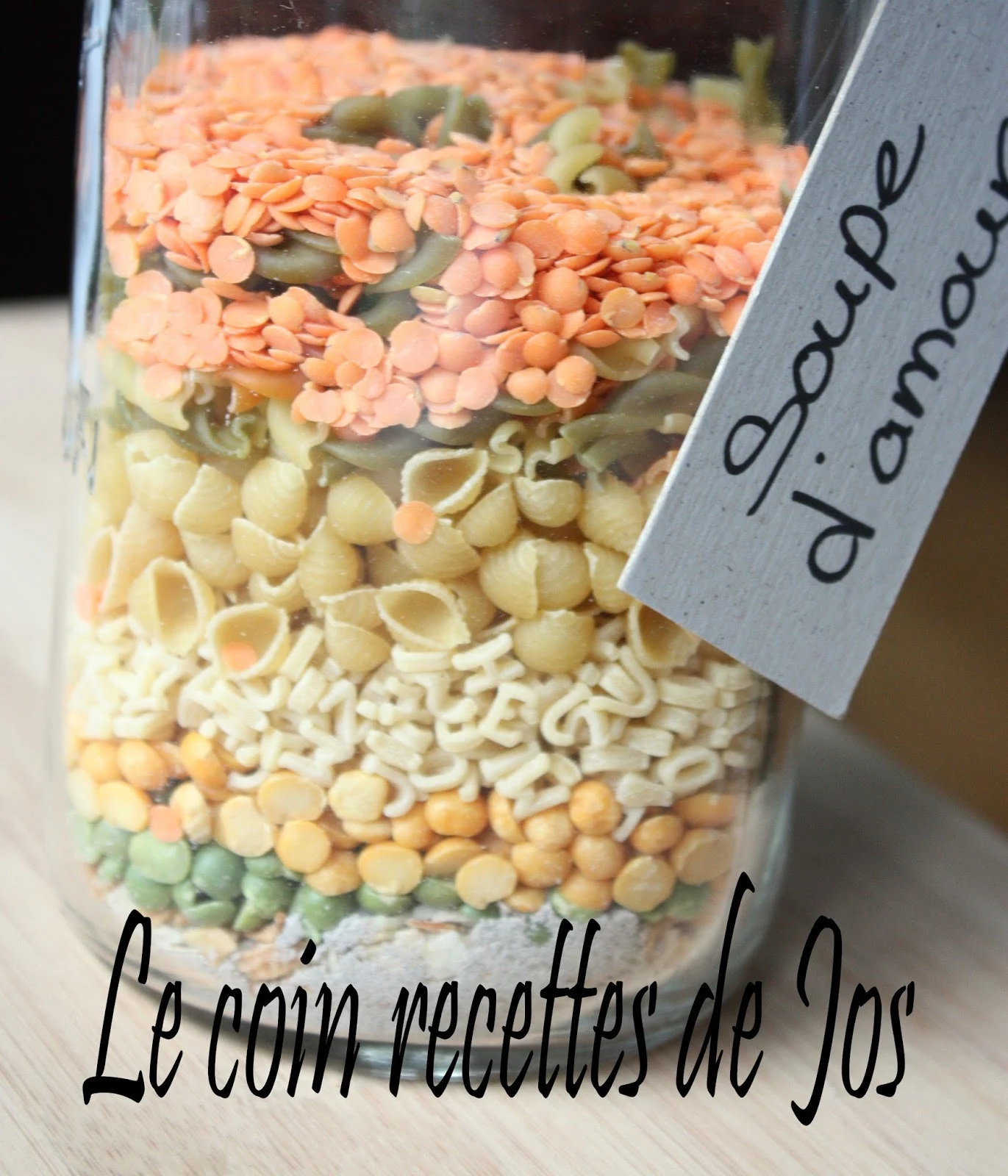 Le coin recettes de Jos: SOUPE D'AMOUR (pot à offrir)