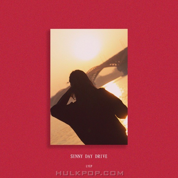 LYEP – Sunny Day Drive – Single