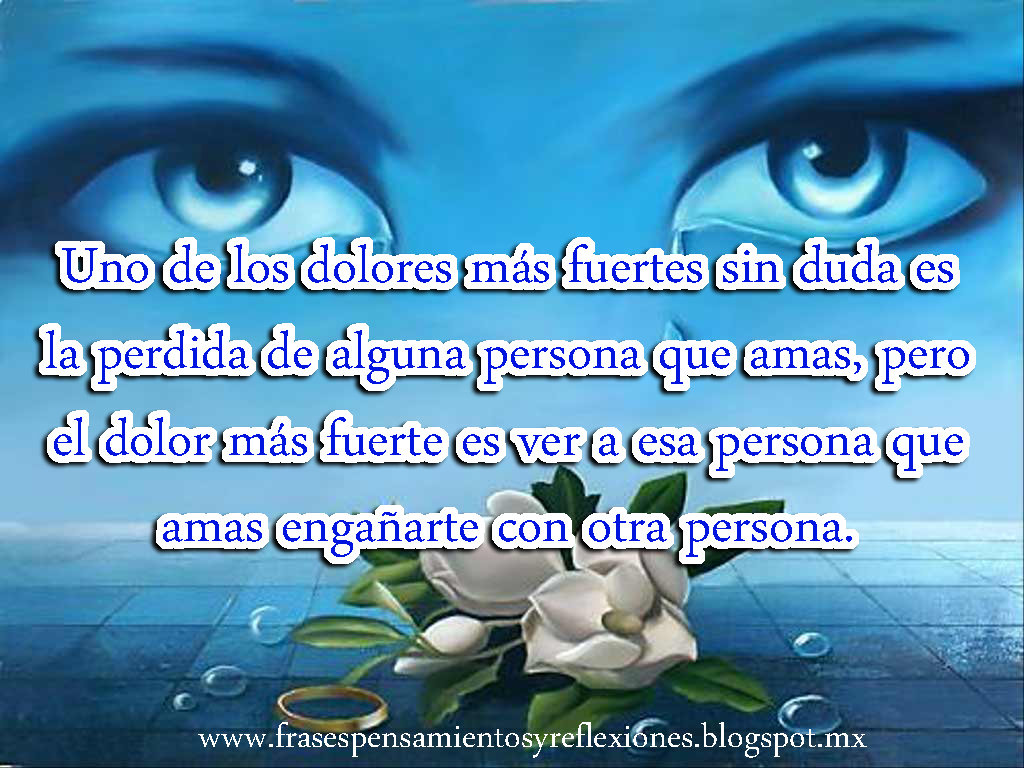 Frases Pensamientos Y Reflexiones: Frases De Dolor