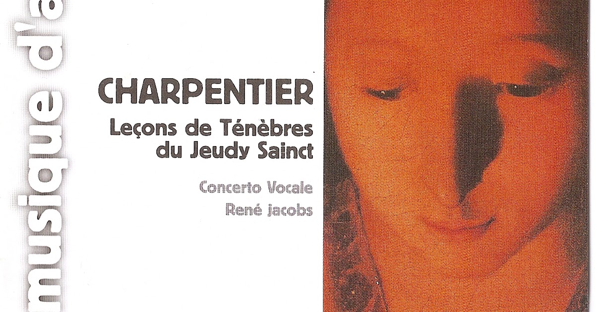 Kammermusikkammer Marc Antoine Charpentier Lecons De Tenebres Du