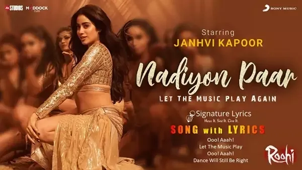Nadiyon Paar Lyrics - Roohi - Ft - Janhvi Kapoor